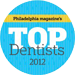 philadelphia top dentist 2012